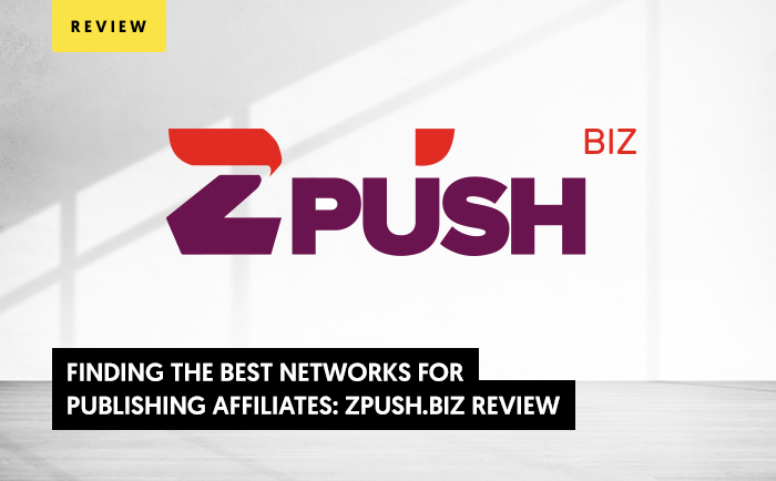 Обзор Zpush.biz: поиск лучших сетей для аффилированных лиц